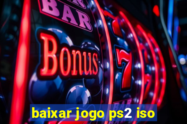 baixar jogo ps2 iso